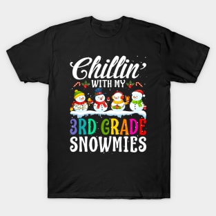 Chillin With My 3Rd Grade Snowmies Teacher Xmas Gi T-Shirt